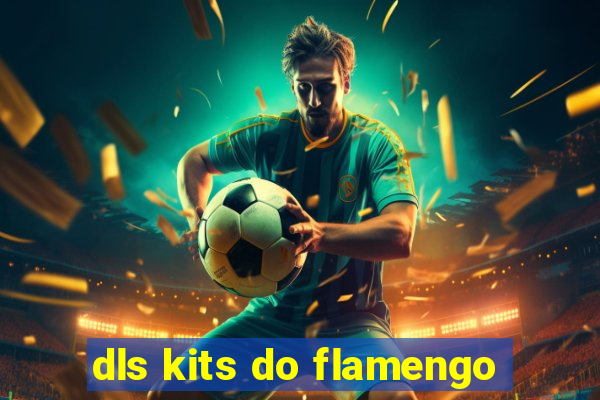 dls kits do flamengo